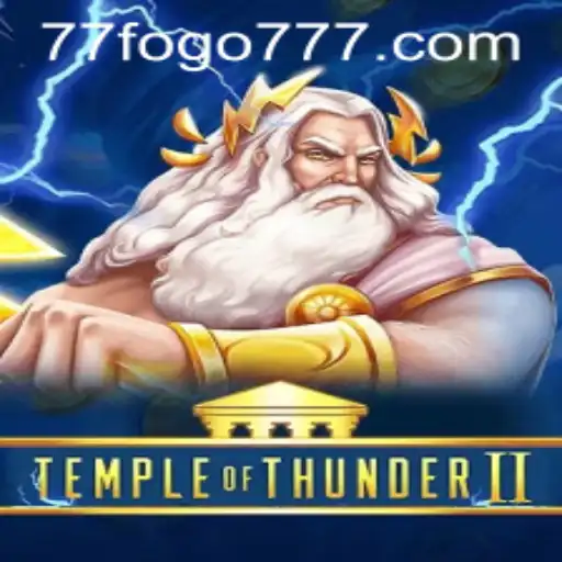 Exploring TempleofThunderII: The Thrilling Gaming Experience with FOGO777